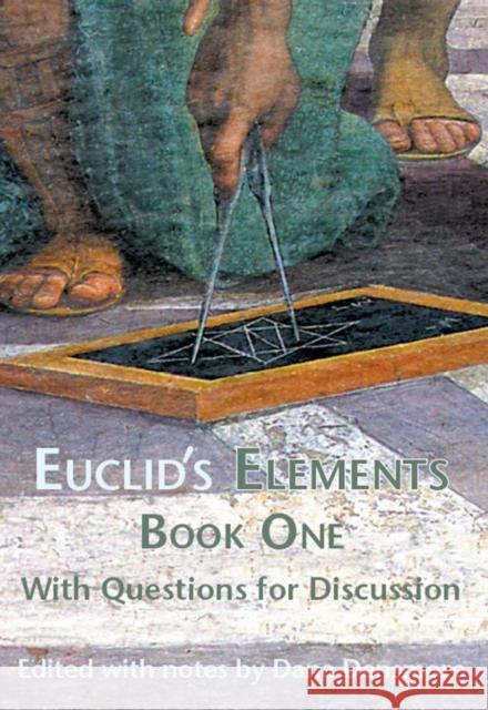 Euclid's Elements Book One with Questions for Discussion Dana Densmore Thomas L. Heath 9781888009460 Green Lion Press