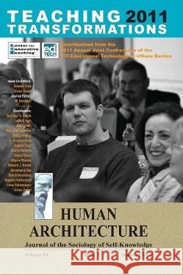 Teaching Transformations 2011 (Contributions from the 2011 Annual Joint Conference of the CIT/Educational Technology at UMass Boston) Tamdgidi, Mohammad H. 9781888024036