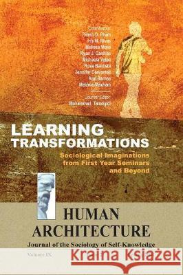 Learning Transformations: Sociological Imaginations from First Year Seminars and Beyond Mohammad H. Tamdgidi 9781888024043