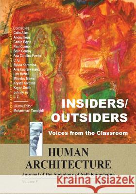 Insiders/Outsiders: Voices from the Classroom Mohammad H. Tamdgidi 9781888024258