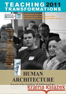 Teaching Transformations 2011 (Contributions from the 2011 Annual Joint Conference of the CIT/Educational Technology at UMass Boston) Tamdgidi, Mohammad H. 9781888024418 Ahead Publishing House (Imprint: Okcir Press)