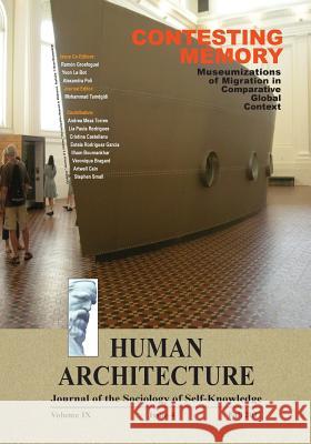 Contesting Memory: Museumizations of Migration in Comparative Global Context (Proceedings of the International Conference on Museums and Mohammad H. Tamdgidi Ramon Grosfoguel Yvon L 9781888024425