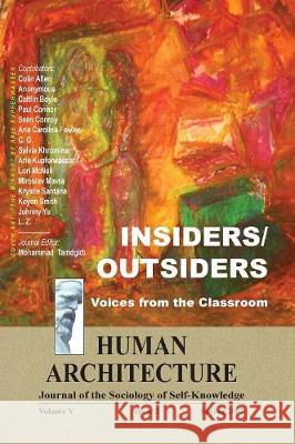 Insiders/Outsiders: Voices from the Classroom Mohammad H. Tamdgidi 9781888024791