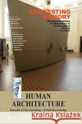 Contesting Memory: Museumizations of Migration in Comparative Global Context (Proceedings of the International Conference on Museums and Mohammad H. Tamdgidi Ramon Grosfoguel Yvon L 9781888024906