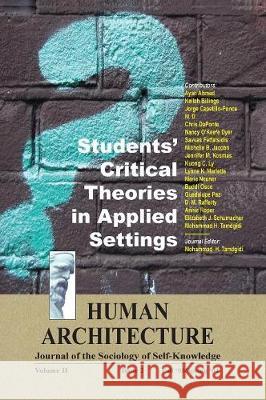 Students' Critical Theories in Applied Settings Mohammad H. Tamdgidi 9781888024968