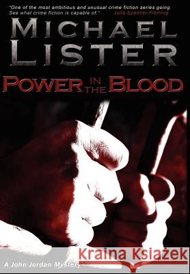 Power in the Blood Michael Lister 9781888146141 Pottersville Press