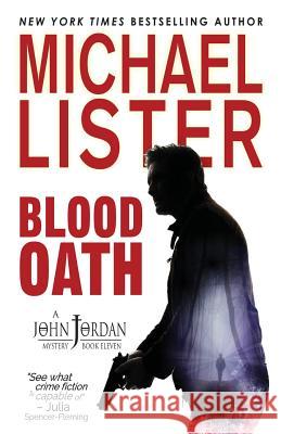 Blood Oath: a John Jordan Mystery Book 11 Michael, Lister 9781888146684 Pulpwood Press
