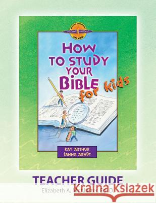 Discover 4 Yourself(r) Teacher Guide: How to Study Your Bible for Kids Elizabeth a. McAllister 9781888655421