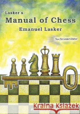 Lasker's Manual of Chess Emanuel Lasker 9781888690507