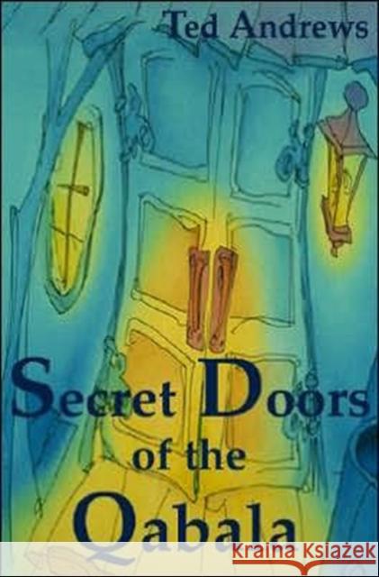 Secret Doors of the Qabala Ted Andrews 9781888767490 Dragonhawk Publishing