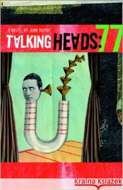 Talking Heads: 77 John Domini 9781888996463 Red Hen Press