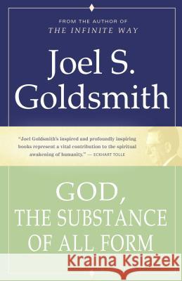 God, the Substance of All Form Joel S. Goldsmith 9781889051307 Acropolis Books (GA)