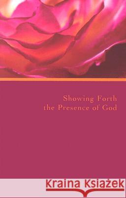 Showing Forth the Presence of God Joel S. Goldsmith Lorraine Sinkler 9781889051697 Acropolis Books (GA)