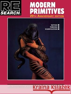 Modern Primitives: An Investigation of Contemporary Adornment & Ritual V. Vale Charles Gatewood 9781889307268 Re/Search Publications