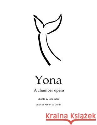 Yona: a chamber opera Suter, Lotta 9781889314365