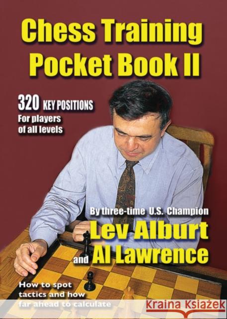 Chess Training Pocket Book II: 320 Key Positions for Players of All Levels Alburt, Lev 9781889323176 Circ
