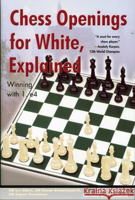 Chess Openings for White, Explained: Winning with 1.e4 Alburt, Lev 9781889323206 Chess Information and Research Center