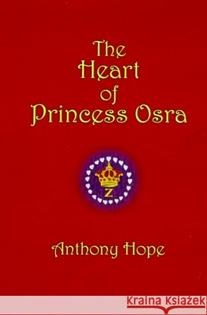 The Heart of Princess Osra Anthony Hope Harry C. Edwards 9781889439136 Paper Tiger (NJ)