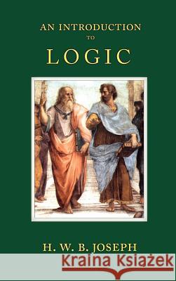 An Introduction to Logic H. W. B. Joseph 9781889439174 Paper Tiger (NJ)