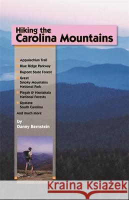 Hiking the Carolina Mountains Danny Bernstein 9781889596198 Milestone Press (NC)