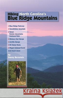 Hiking North Carolina's Blue Ridge Mountains Danny Bernstein 9781889596273 Milestone Press (NC)