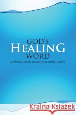 God's Healing Word: A Practical Guide to Receiving Divine Healing (Book & CD) Trina Hankins 9781889981420