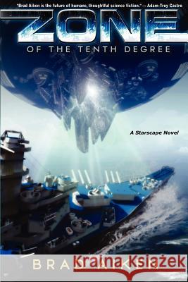 Zone of the Tenth Degree Brad Aiken 9781890096472 Padwolf Publishing Inc.