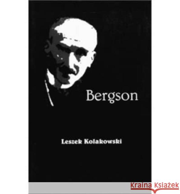 Bergson Leszek Koakowski 9781890318116
