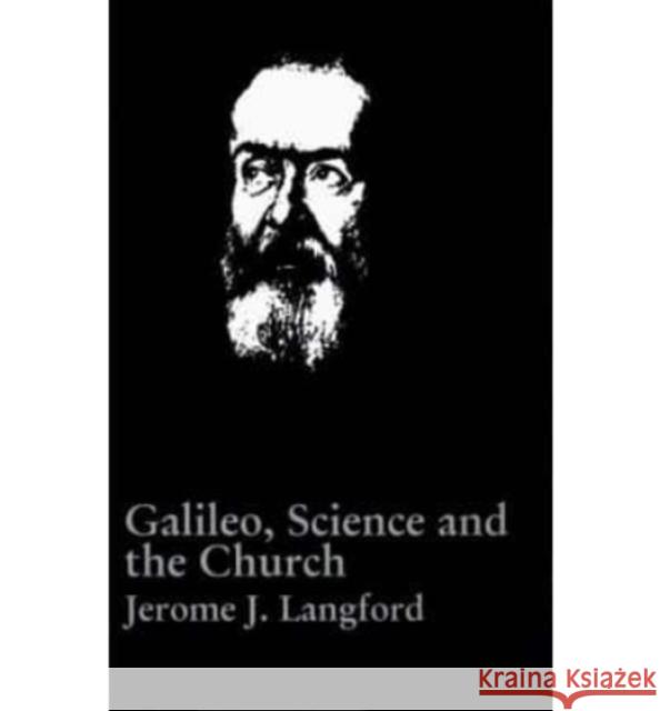 Galileo Science the Church Langford, Jerome 9781890318253 St. Augustine's Press