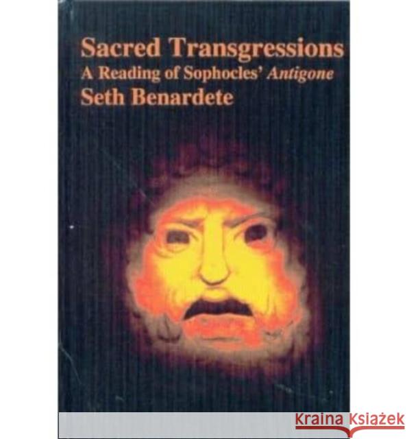 Sacred Transgressions Seth Benardete 9781890318772 St. Augustine's Press