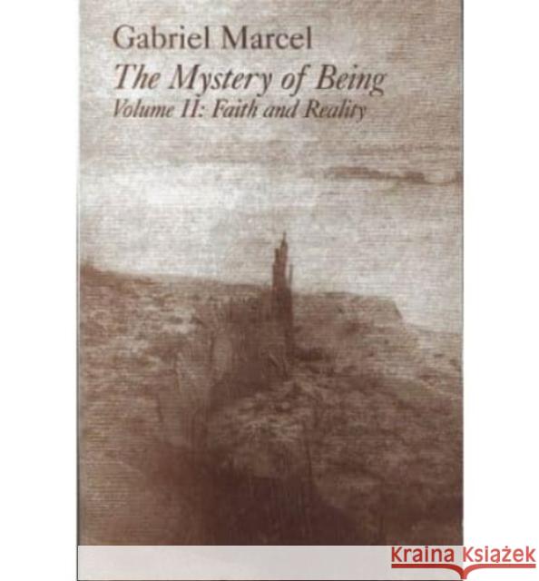 Mystery of Being Vol 2, 2: Faith & Reality Marcel, Gabriel 9781890318864
