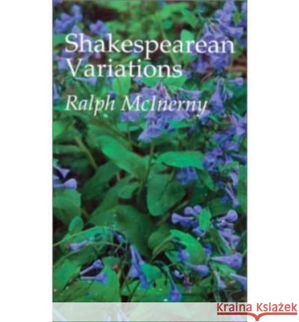 Shakespearean Variations Ralph M. McInerny 9781890318901 St. Augustine's Press
