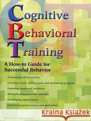 Cognitive Behavioral Training Mark L 9781890455033 Peytral Publications