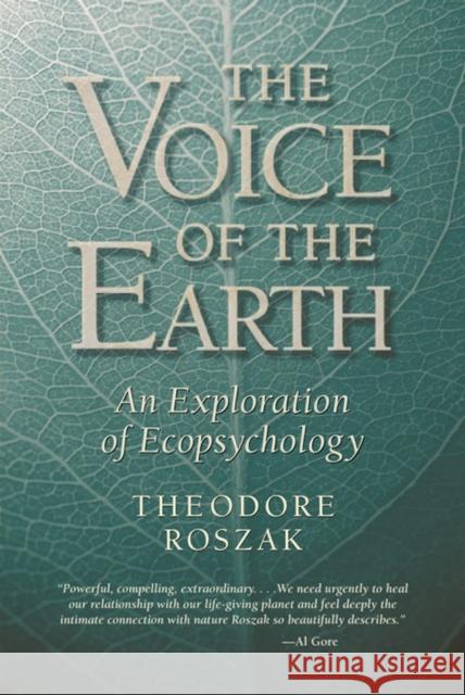 Voice of the Earth: An Exploration of Ecopsychology  9781890482800 Phanes Press