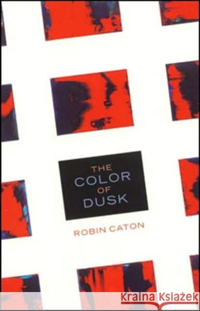 The Color of Dusk Robin Caton 9781890650087 Omnidawn Publishing