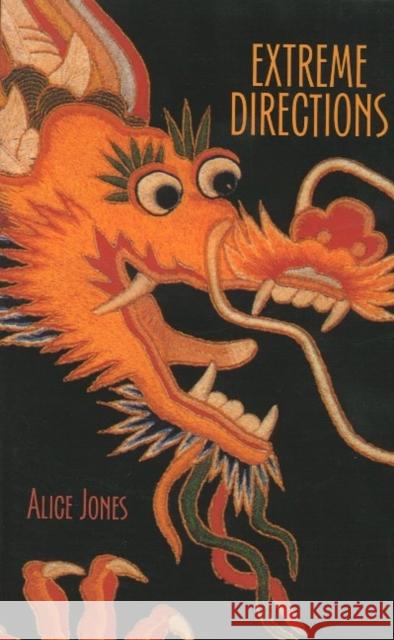 Extreme Directions: The 54 Moves of Tai Chi Sword Alice Jones 9781890650117 OMNIDAWN PUBLISHING