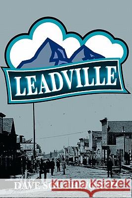 Leadville Dave Southworth 9781890778095