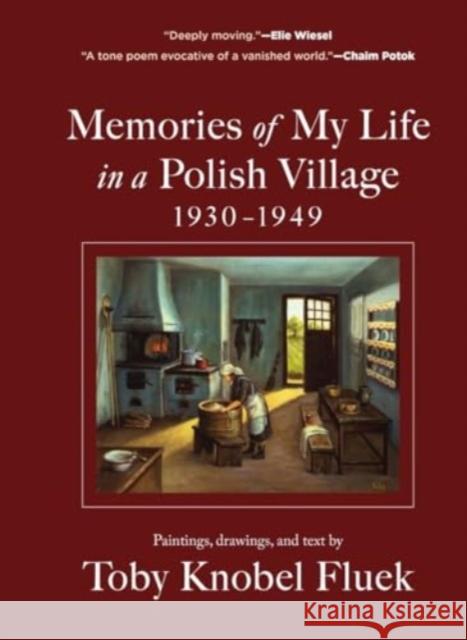 Memories of My Life in a Polish Village Toby Knobel Fluek 9781891011689 Experiment, LLC
