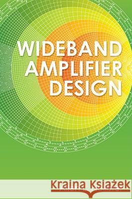 Wideband Amplifier Design Allen L Hollister 9781891121517 0