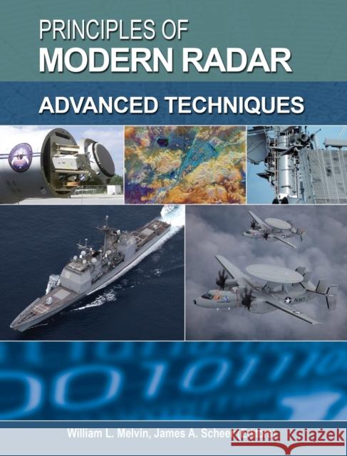 Principles of Modern Radar: Advanced Techniques Melvin, William L. 9781891121531