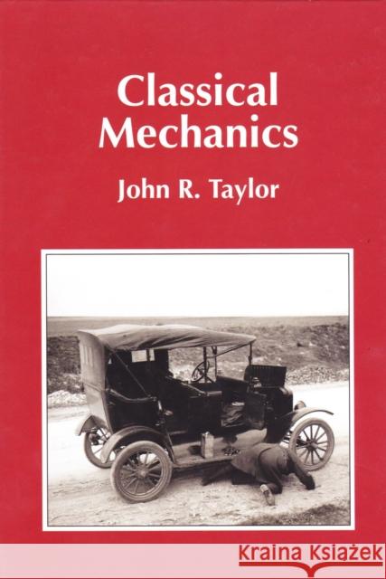 Classical Mechanics John Taylor 9781891389221 University Science Books,U.S.