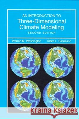 Introduction to Three-Dimensional Climate Modeling Washington, Warren M. 9781891389351 University Science Books