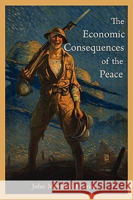 The Economic Consequences of the Peace John Maynard Keynes 9781891396458 Martino Fine Books