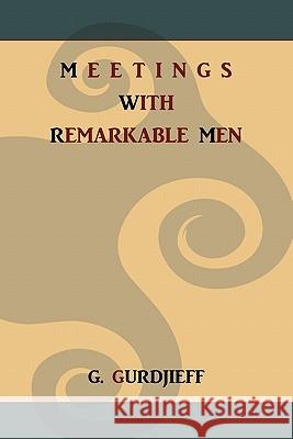 Meetings with Remarkable Men G. Gurdjieff 9781891396649 Martino Fine Books