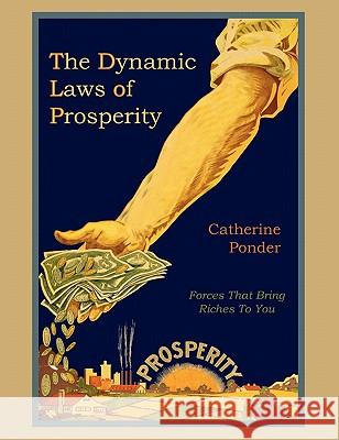 The Dynamic Laws of Prosperity Catherine Ponder 9781891396748