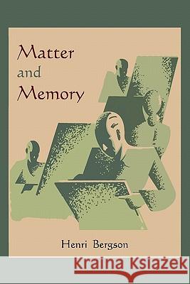 Matter and Memory Henri Bergson 9781891396779 Martino Fine Books