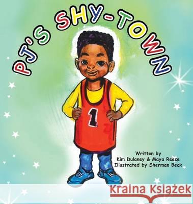 PJ's Shy-Town Dulaney, Kim L. 9781891636141 Unique Expressions.