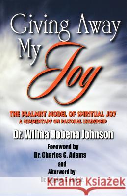 Giving Away My Joy Wilma R. Johnson 9781891773600 Orman Press