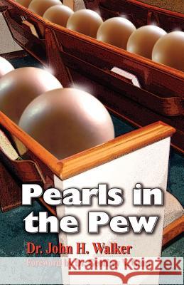 Pearls in the Pew John H. Walker 9781891773624 Orman Press