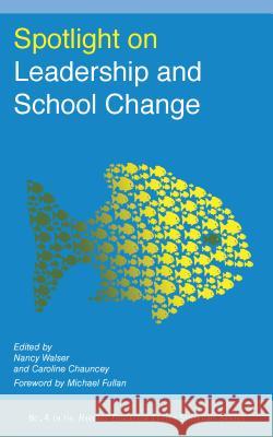 Spotlight on Leadership and School Change    9781891792472 Harvard Educational Publishing Group